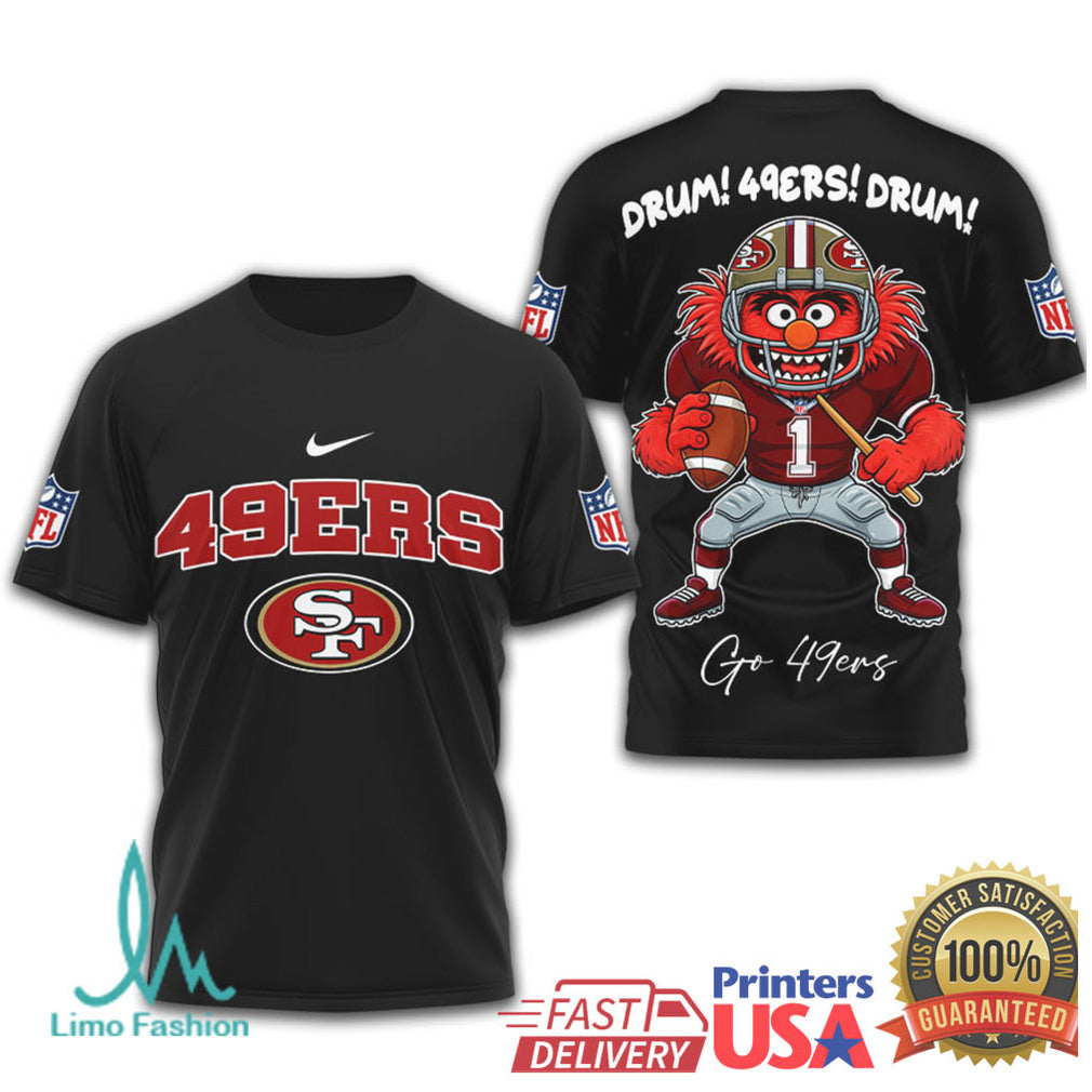 San Francisco 49ers Animal Muppet Drum! 49ers! Drum! 3D T Shirt - Limotees LLC