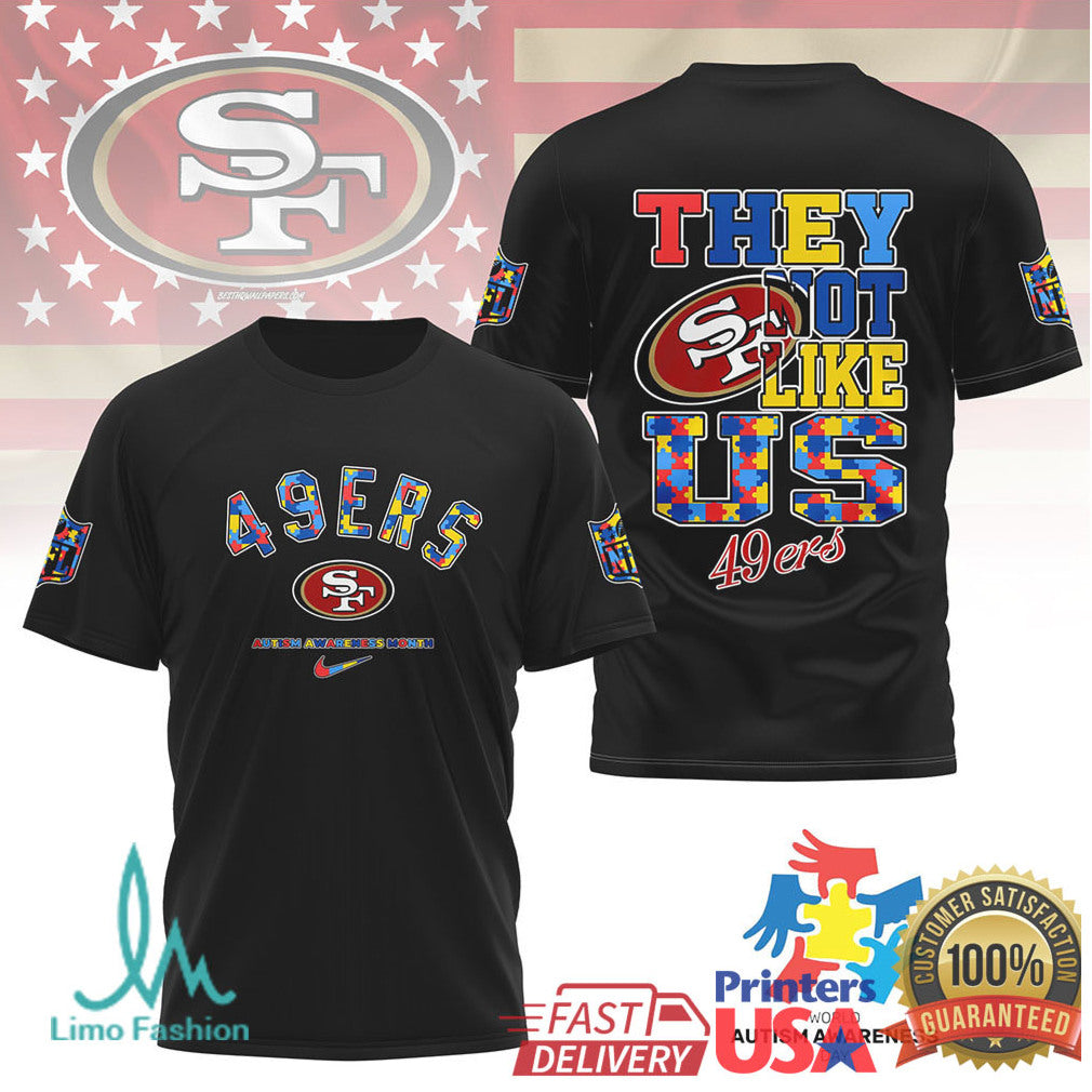 San Francisco 49ers Autism Awareness They Not Like Us T Shirt - Limotees LLC