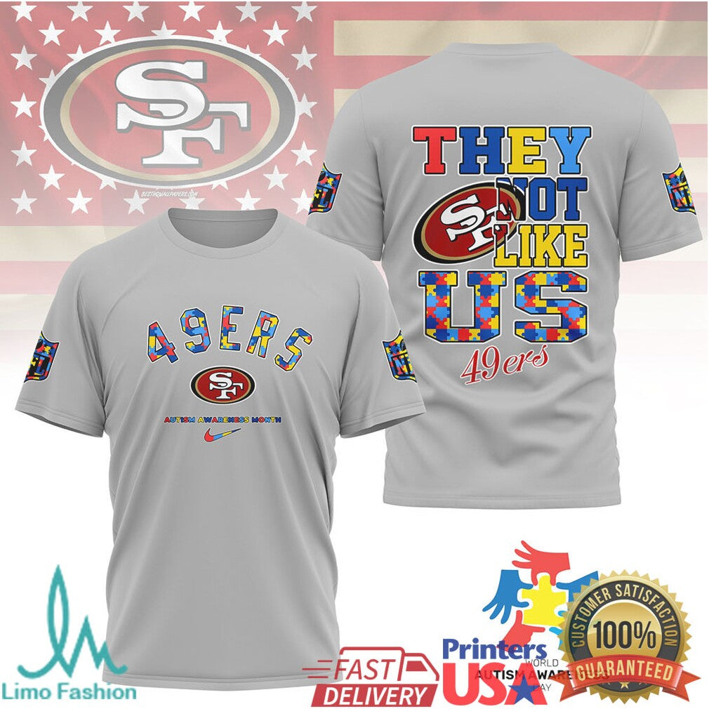 San Francisco 49ers Autism Awareness They Not Like Us T Shirt - Limotees LLC