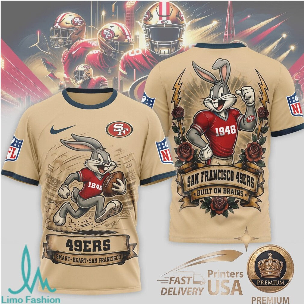 San Francisco 49ers Bugs Bunny Smart Heart Built On Brains T Shirt - Limotees LLC
