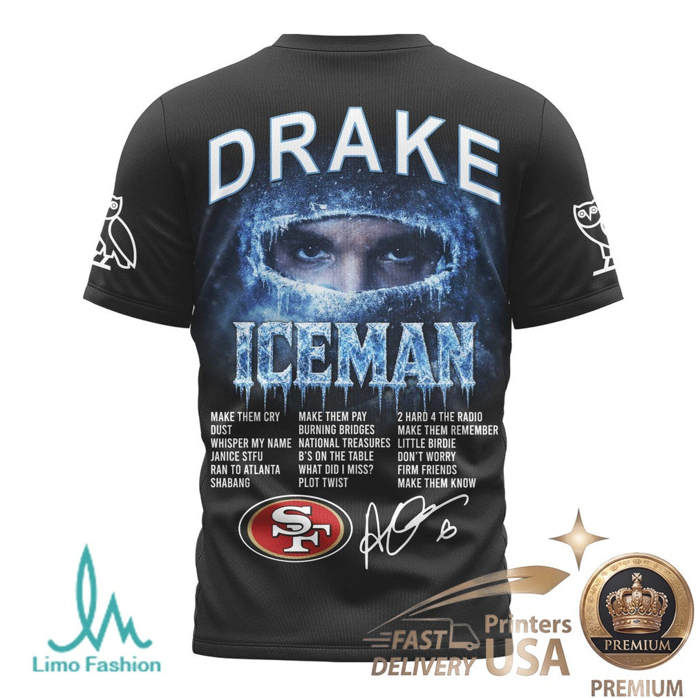 San Francisco 49ers Drake Iceman Hip Hop Music T Shirt - Limotees LLC