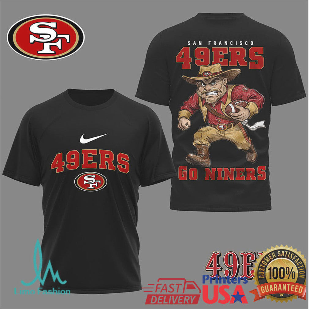 San Francisco 49ers Go Niners Prospector Mascot T Shirt - Limotees LLC