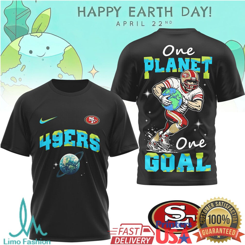 San Francisco 49ers Happy Earth Day One Planet One Goal Graphic T Shirt - Limotees LLC