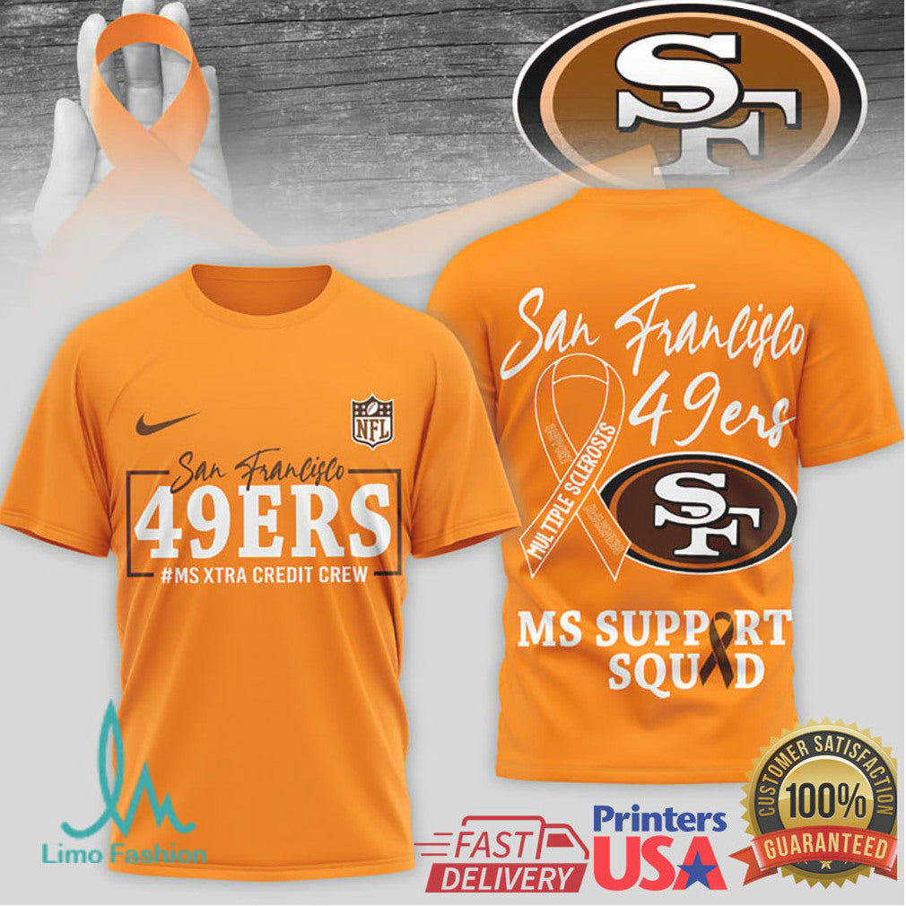 San Francisco 49ers MS Support Squad Awareness T Shirt - Limotees LLC