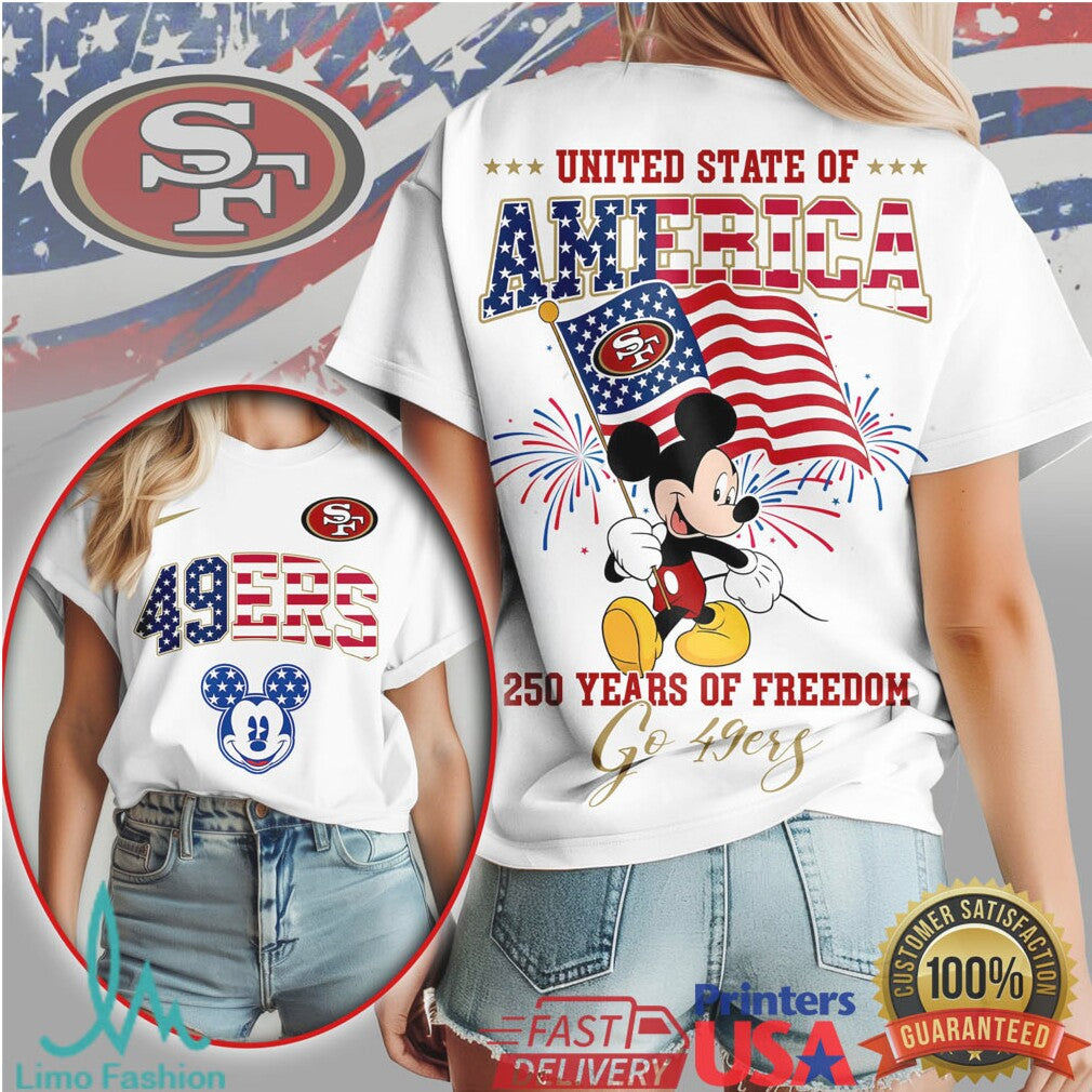 San Francisco 49ers Mickey Mouse United State of America 250 Years of Freedom T Shirt - Limotees LLC