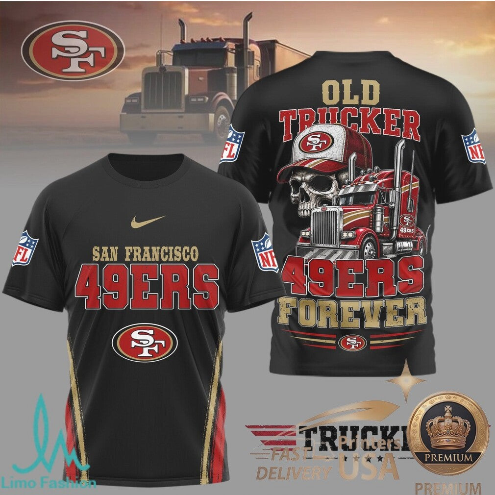 San Francisco 49ers Old Trucker Skull Forever Graphic T Shirt - Limotees LLC