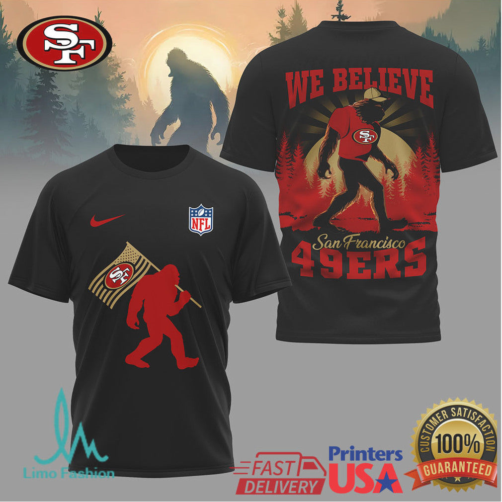 San Francisco 49ers Sasquatch “We Believe” Graphic T Shirt - Limotees LLC