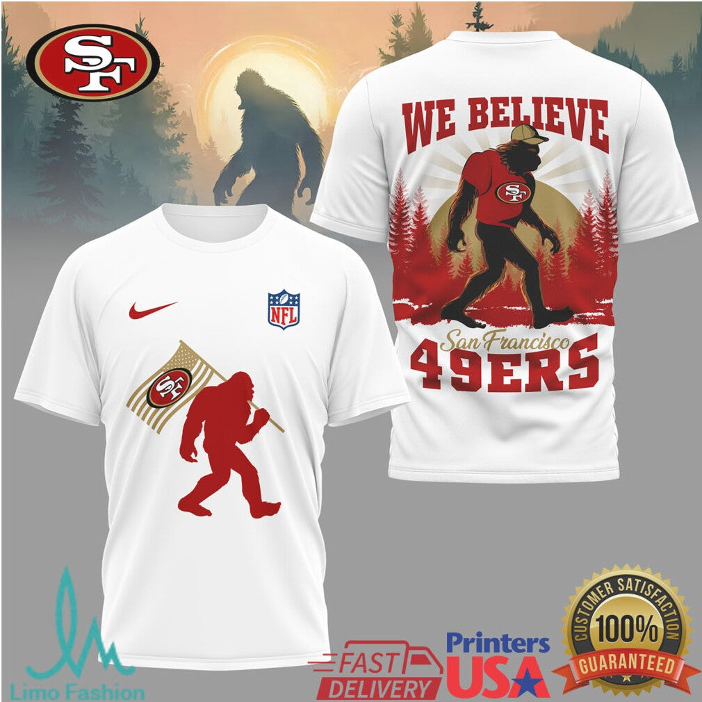 San Francisco 49ers Sasquatch “We Believe” Graphic T Shirt - Limotees LLC