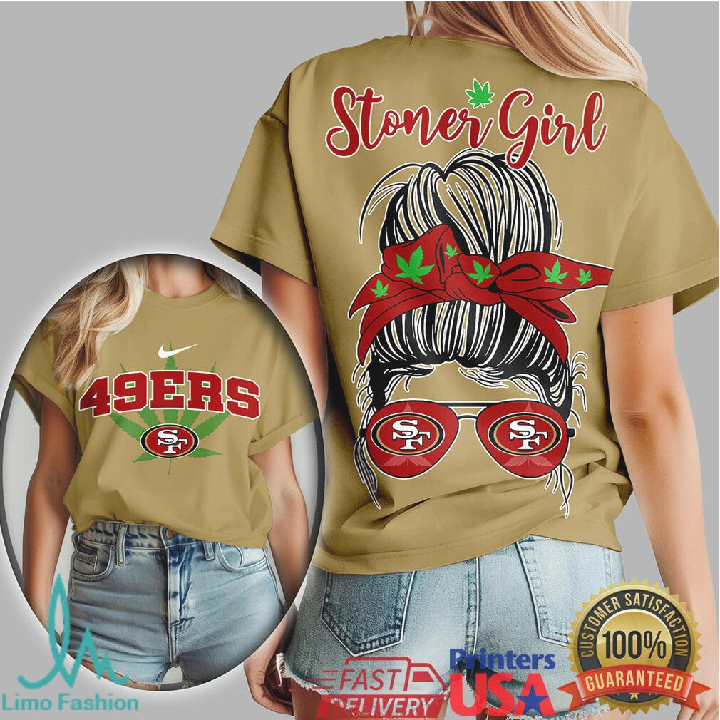 San Francisco 49ers Stoner Girl T Shirt Messy Bun Bandana Design - Limotees LLC