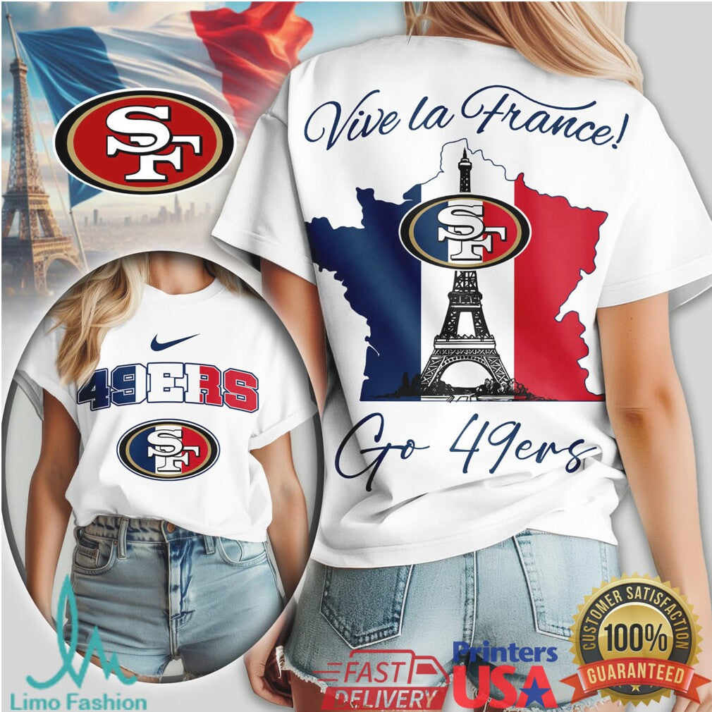 San Francisco 49ers Vive la France Paris Eiffel Tower NFL T Shirt - Limotees LLC