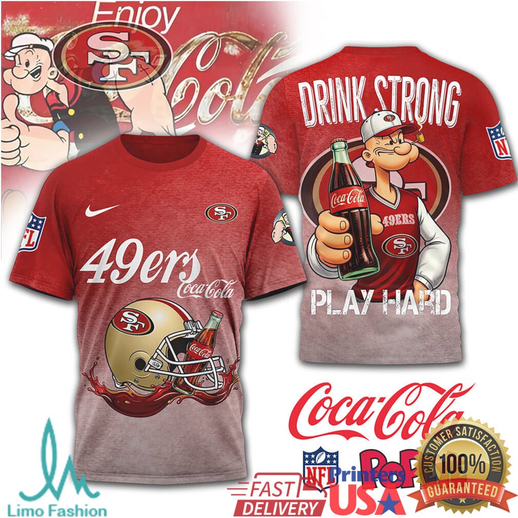 San Francisco 49ers x Coca Cola Popeye “Drink Strong Play Hard” T Shirt - Limotees LLC