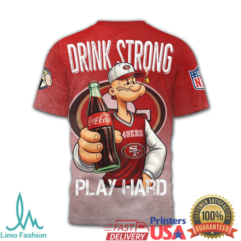 San Francisco 49ers x Coca Cola Popeye “Drink Strong Play Hard” T Shirt - Limotees LLC