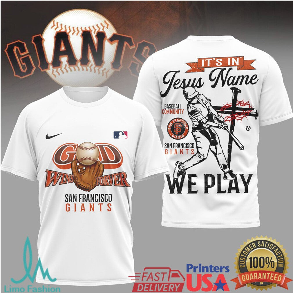 San Francisco Giants Baseball “God Wins Forever” Faith Based T Shirt - Limotees LLC