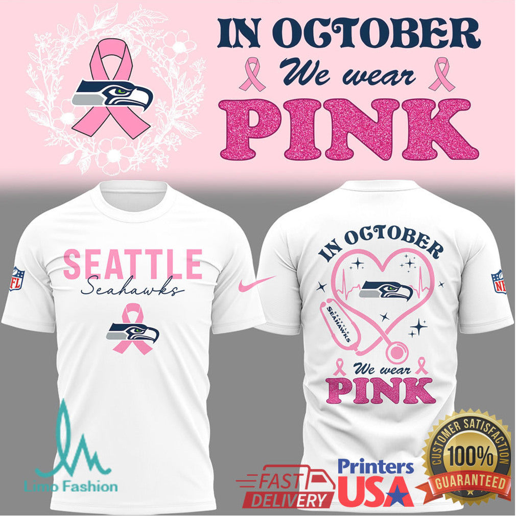 Seattle Seahawks Breast Cancer Awareness “In October We Wear Pink” Shirt - Limotees LLC