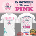 Seattle Seahawks Breast Cancer Awareness “In October We Wear Pink” Shirt - Limotees LLC