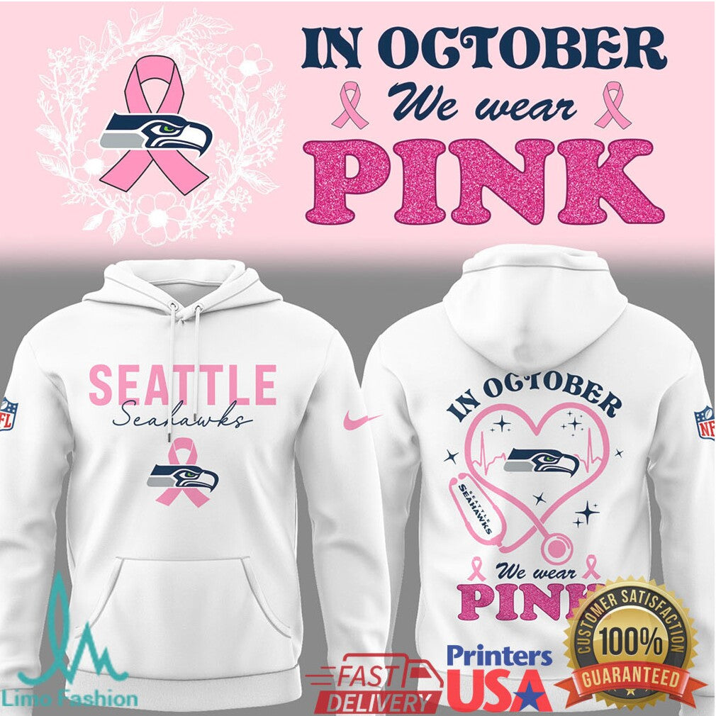 Seattle Seahawks Breast Cancer Awareness “In October We Wear Pink” Shirt - Limotees LLC