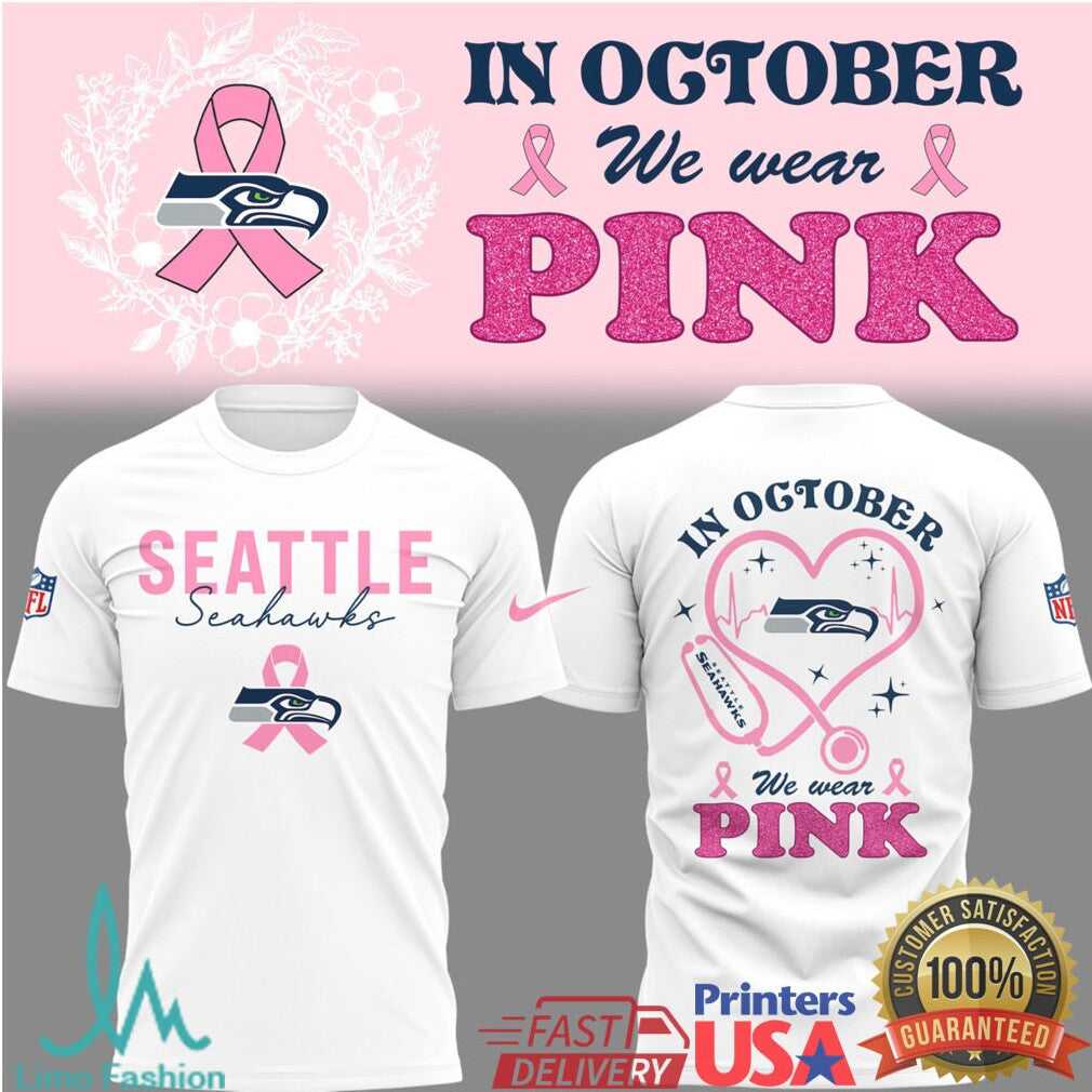 Seattle Seahawks Breast Cancer Awareness “In October We Wear Pink” Shirt - Limotees LLC