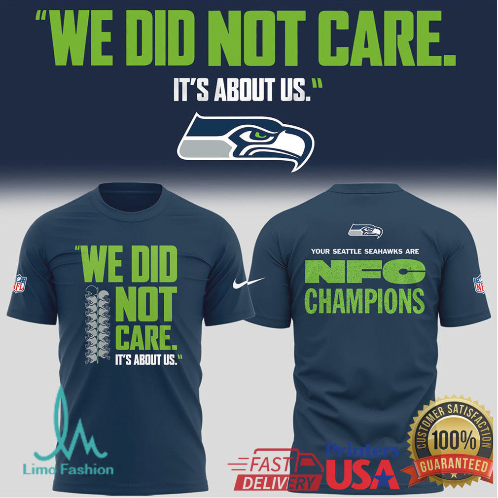 Seattle Seahawks NFC Champions “We Did Not Care” Graphic Hoodie - Limotees LLC