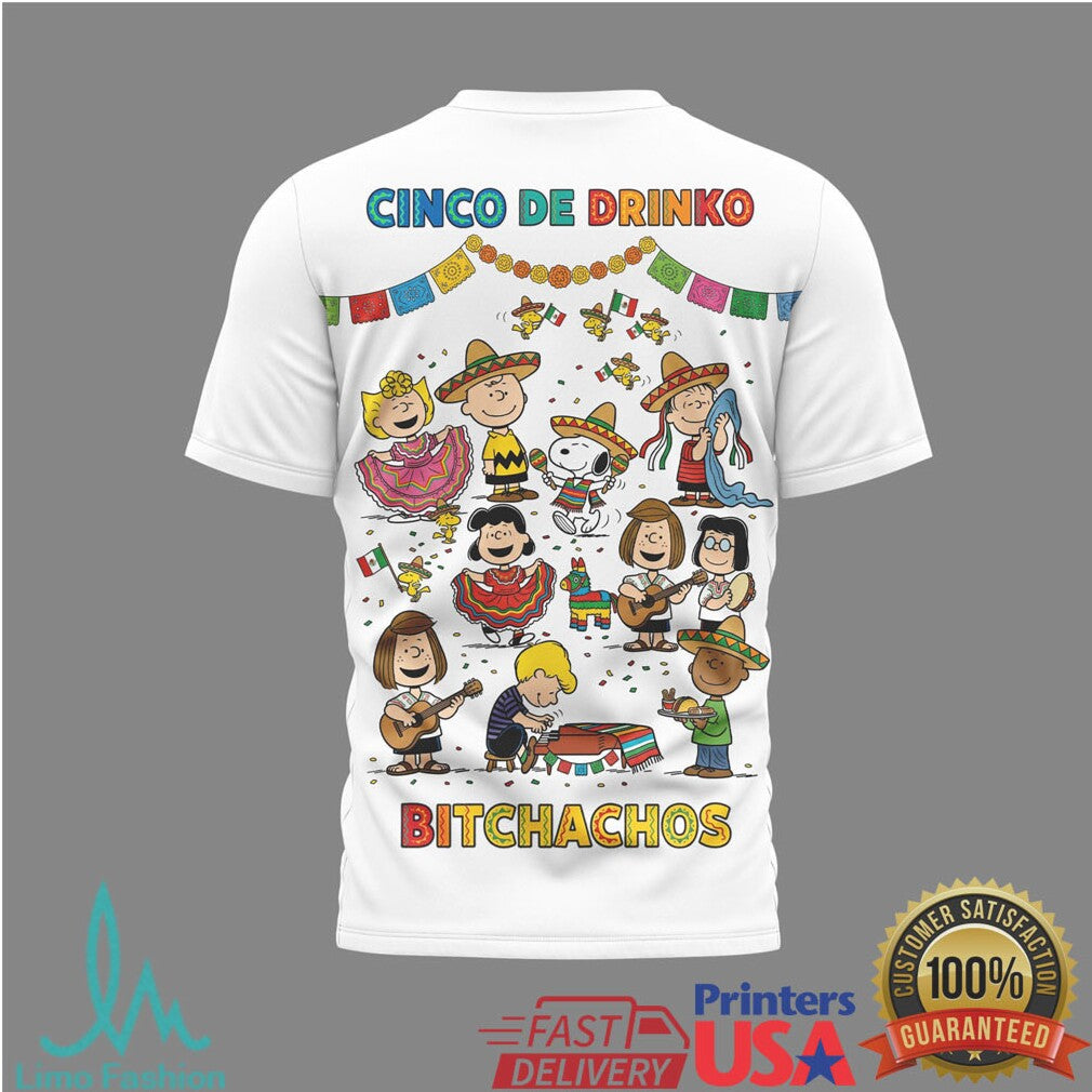 Snoopy Cinco de Mayo Bitchachos Mexican Fiesta Celebration T Shirt - Limotees LLC
