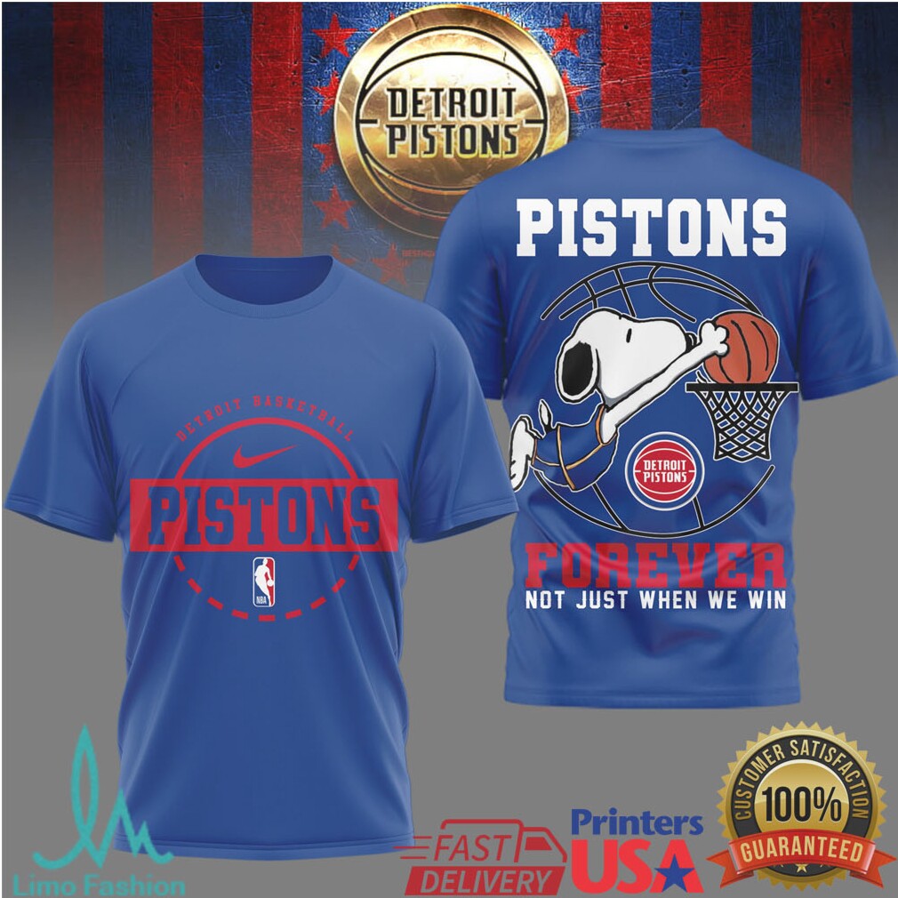 Snoopy Detroit Pistons Forever Not Just When We Win Basketball T Shirt - Limotees LLC