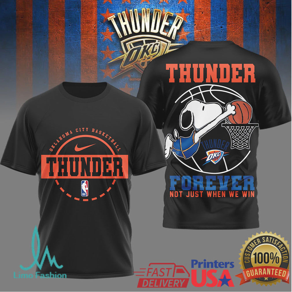 Snoopy Oklahoma City Thunder Forever Not Just When We Win Basketball T Shirt - Limotees LLC