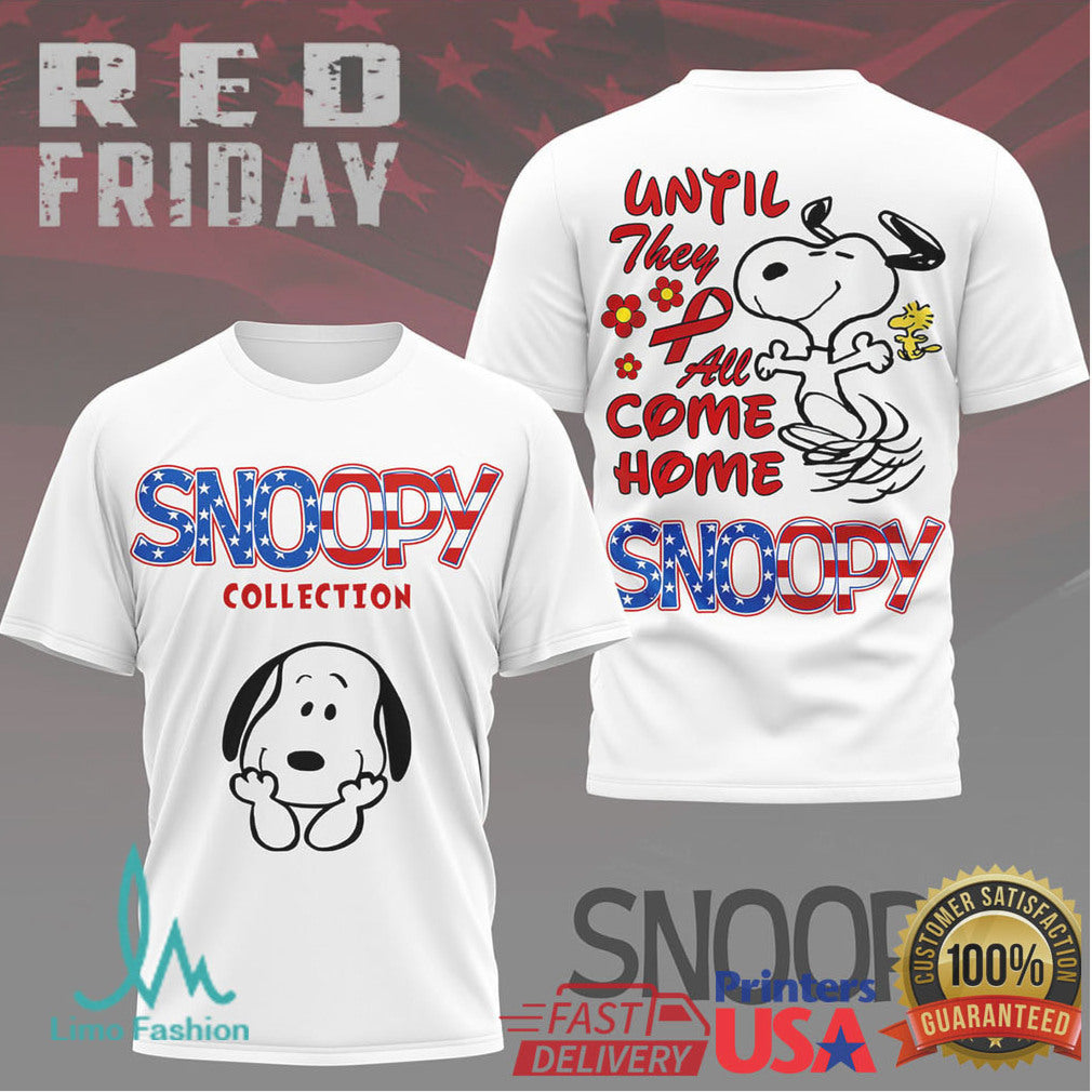 Snoopy RED Friday “Until They All Come Home” Patriotic Collection T Shirt - Limotees LLC