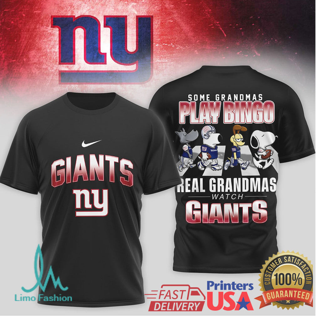 Some Grandmas Play Bingo Real Grandmas Watch Giants T Shirt - Limotees LLC