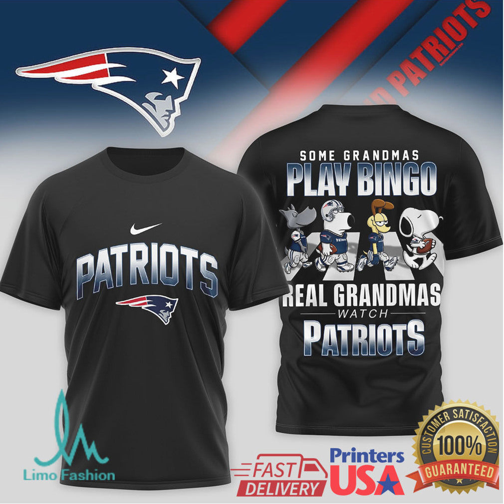 Some Grandmas Play Bingo Real Grandmas Watch Patriots T Shirt