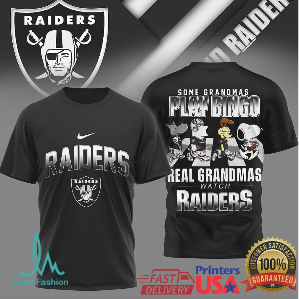 Some Grandmas Play Bingo Real Grandmas Watch Raiders T Shirt - Limotees LLC