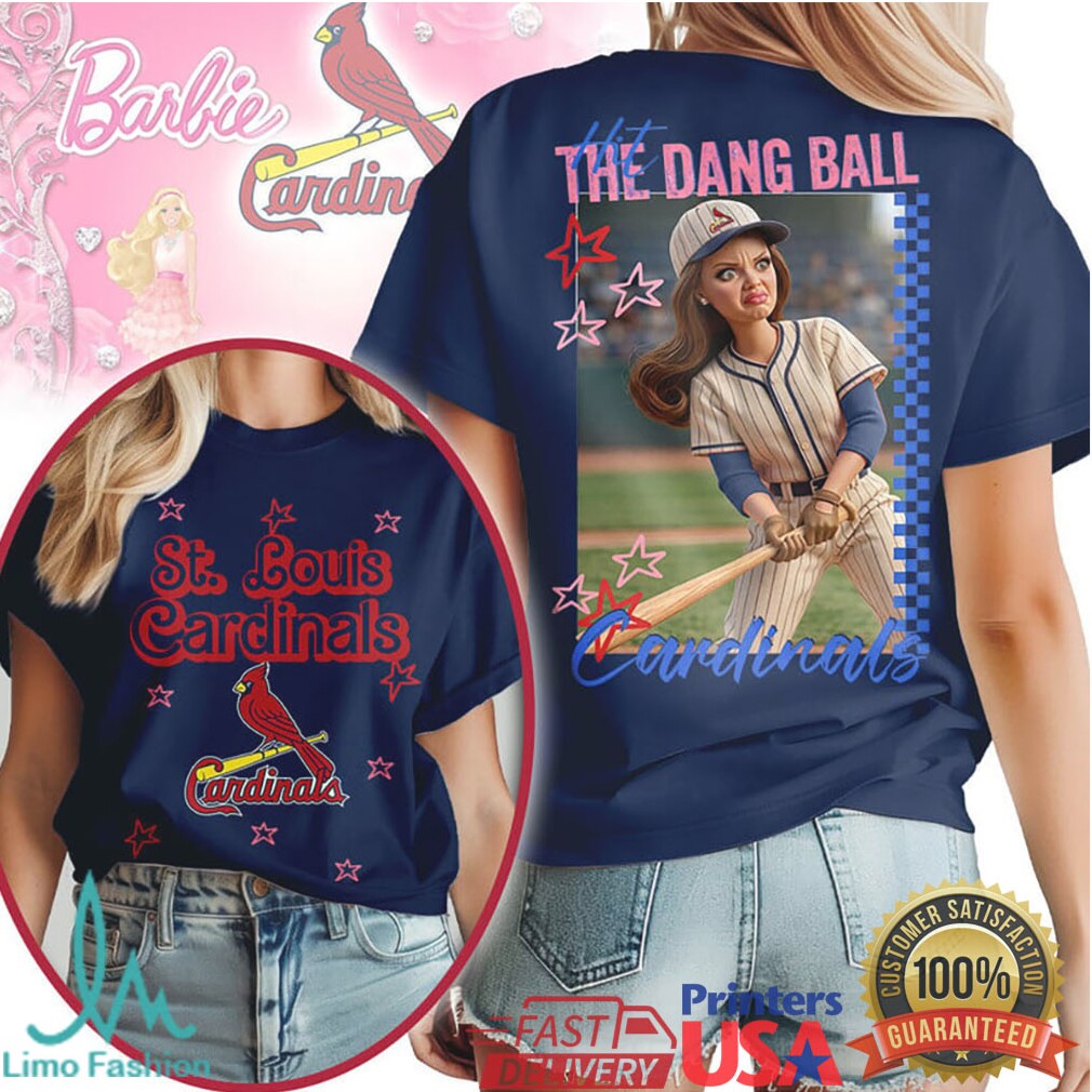 St. Louis Cardinals Barbie Hit The Dang Ball Baseball Mom T Shirt
