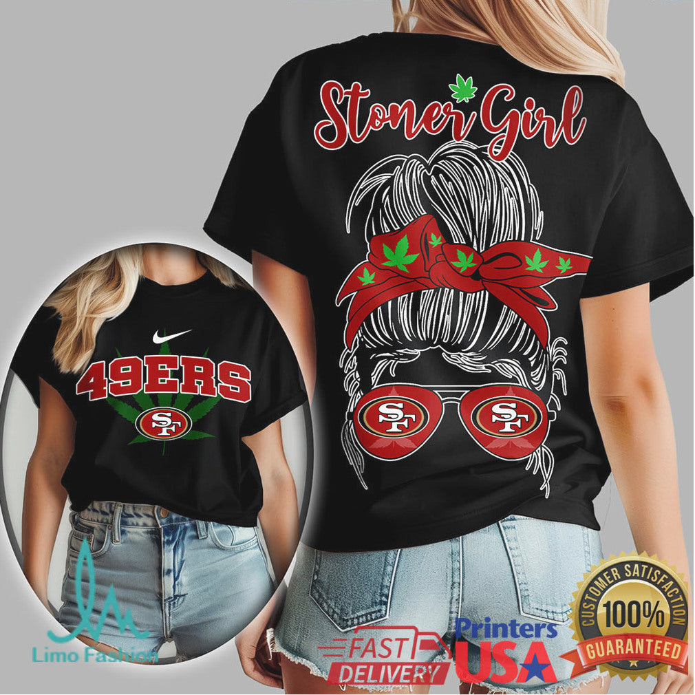 Stoner Girl Messy Bun San Francisco 49ers Marijuana Leaf NFL T Shirt - Limotees LLC
