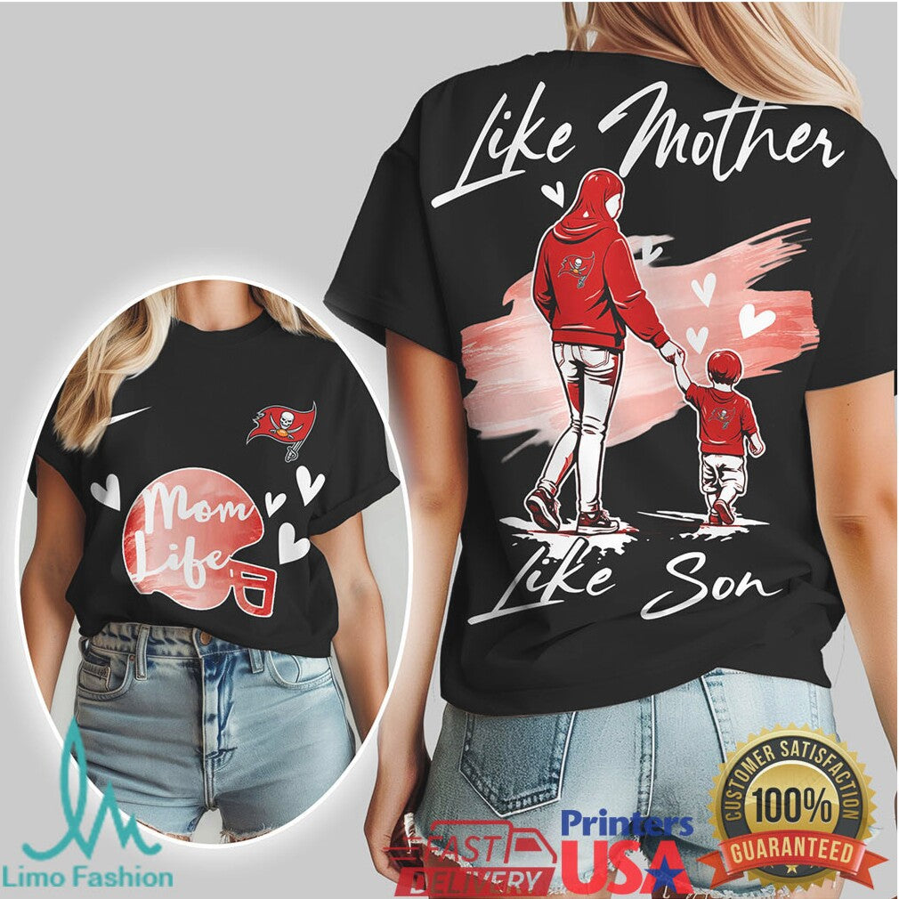 Tampa Bay Buccaneers Like Mother Like Son Mom Life Football T Shirt