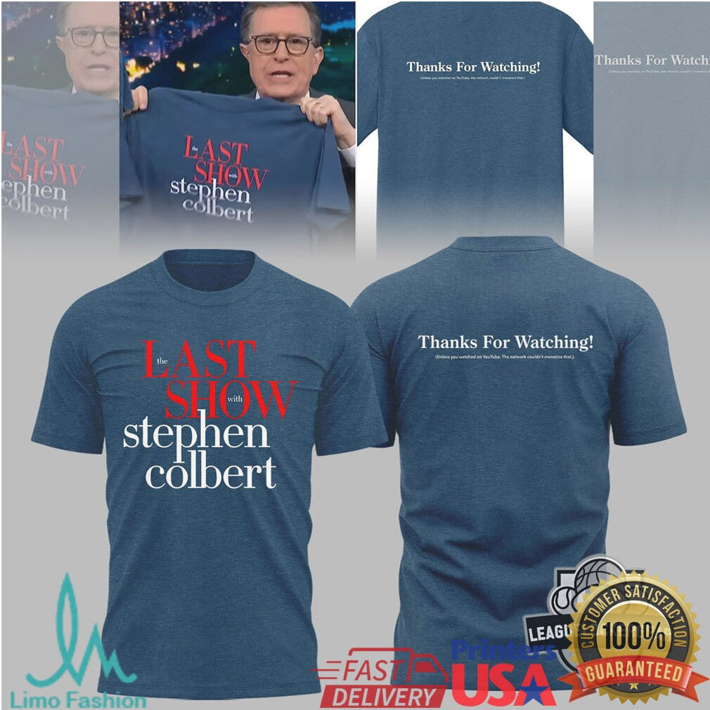 The Late Show With Stephen Colbert Last Show Thanks For Watching T Shirt - Limotees LLC