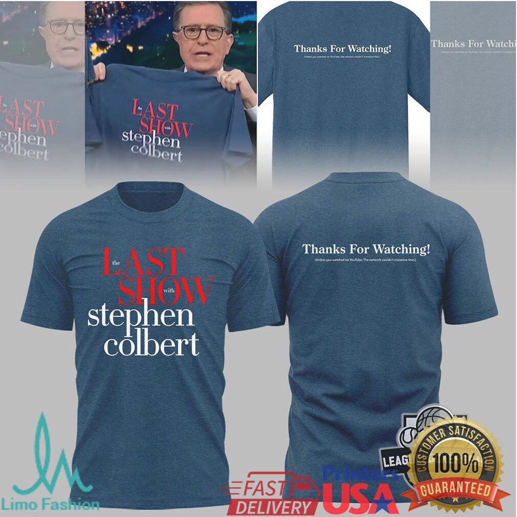 The Late Show With Stephen Colbert Last Show Thanks For Watching T Shirt - Limotees LLC