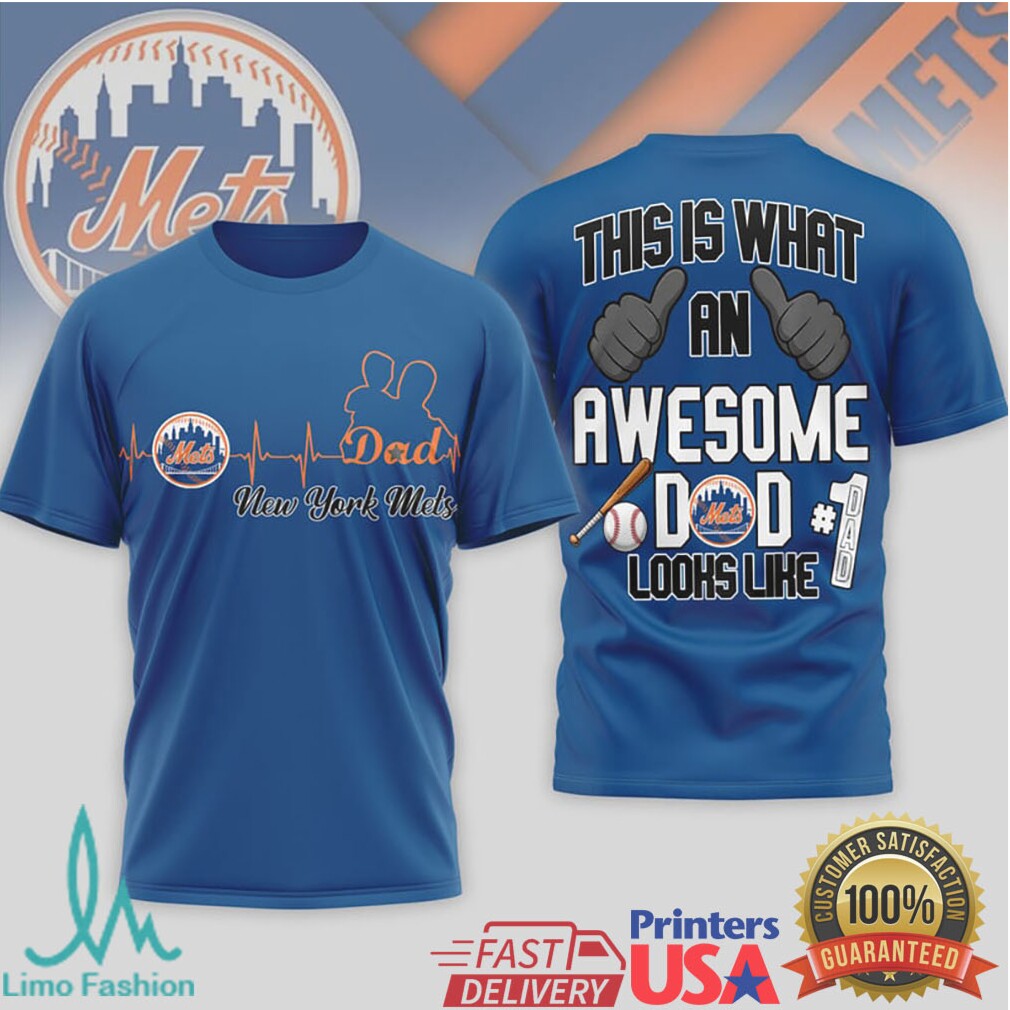 This Is What An Awesome New York Mets Dad Looks Like T Shirt - Limotees LLC