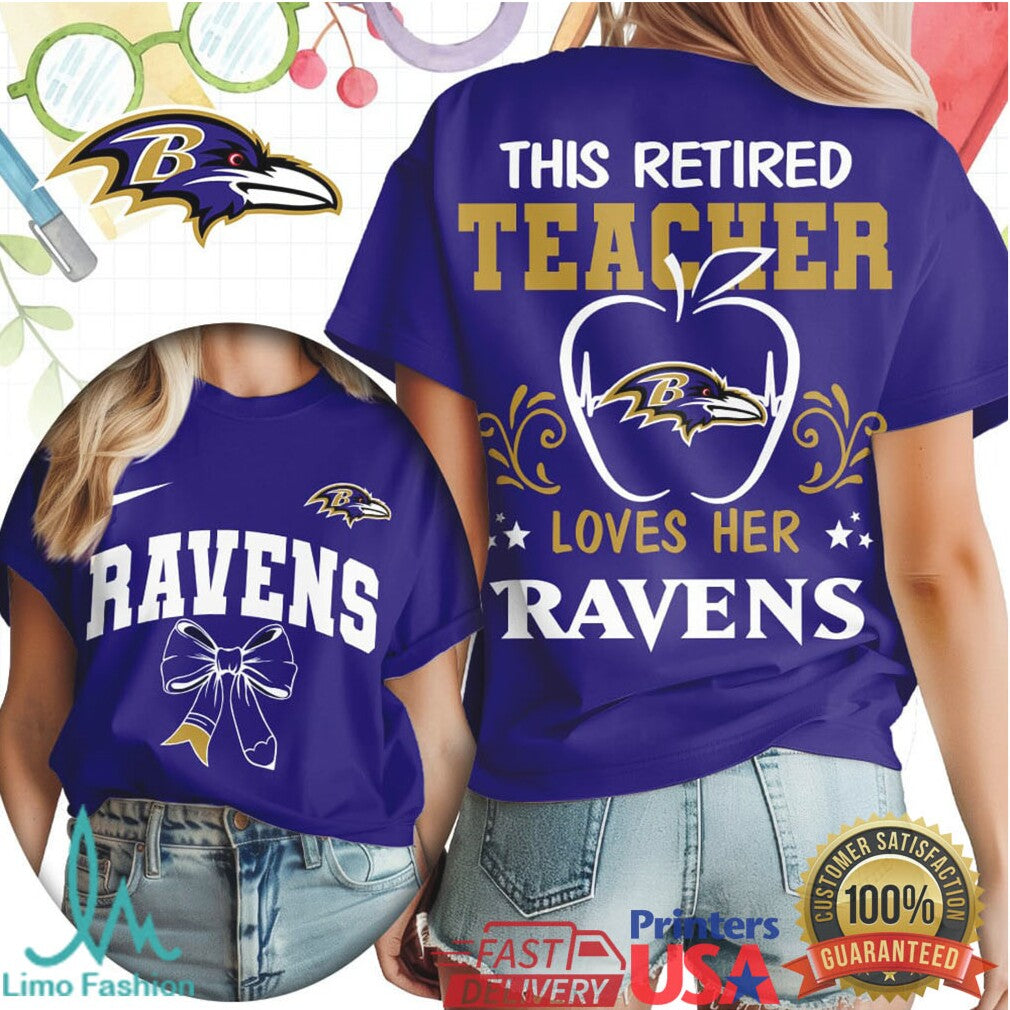This Retired Teacher Loves Her Baltimore Ravens Teacher Gift T Shirt - Limotees LLC