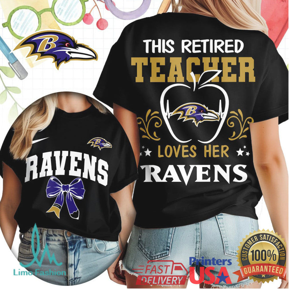 This Retired Teacher Loves Her Baltimore Ravens Teacher Gift T Shirt - Limotees LLC