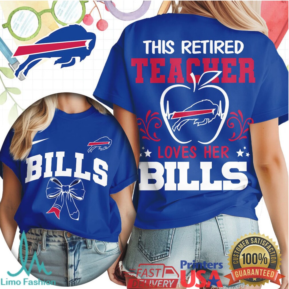 This Retired Teacher Loves Her Buffalo Bills T Shirt Custom Retirement Apple T Shirt