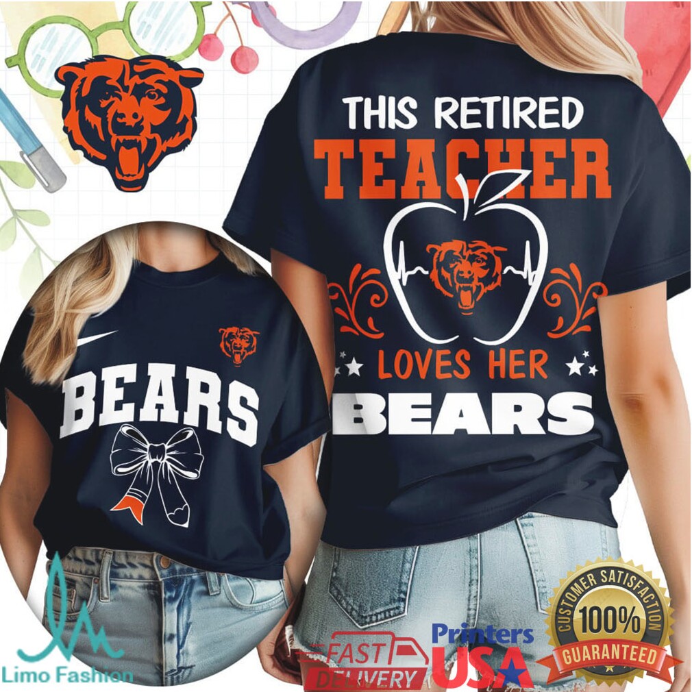 This Retired Teacher Loves Her Chicago Bears Football T Shirt - Limotees LLC