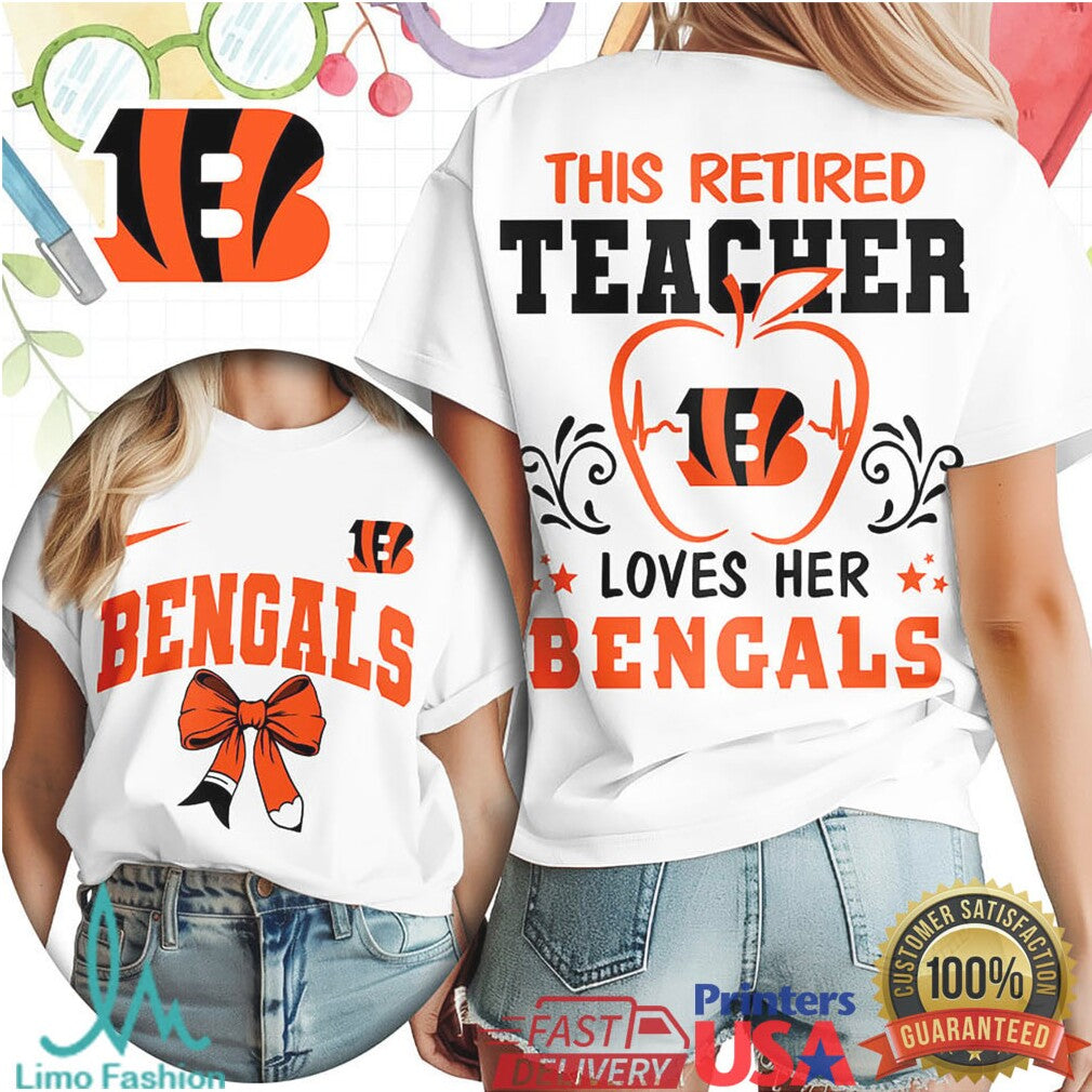 This Retired Teacher Loves Her Cincinnati Bengals Football T Shirt - Limotees LLC