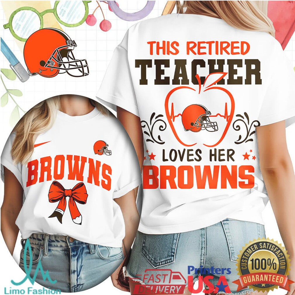 This Retired Teacher Loves Her Cleveland Browns Retirement Gift T Shirt - Limotees LLC