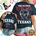 This Retired Teacher Loves Her Houston Texans NFL Fan T Shirt - Limotees LLC