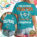 This Retired Teacher Loves Her Miami Dolphins Football T Shirt - Limotees LLC