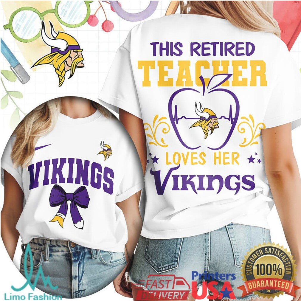 This Retired Teacher Loves Her Minnesota Vikings Football T Shirt - Limotees LLC