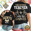 This Retired Teacher Loves Her New Orleans Saints Football T Shirt - Limotees LLC