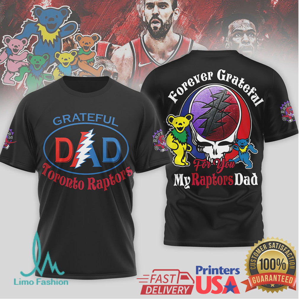 Toronto Raptors Grateful Dead Dad T Shirt Forever Grateful NBA Fan Apparel - Limotees LLC