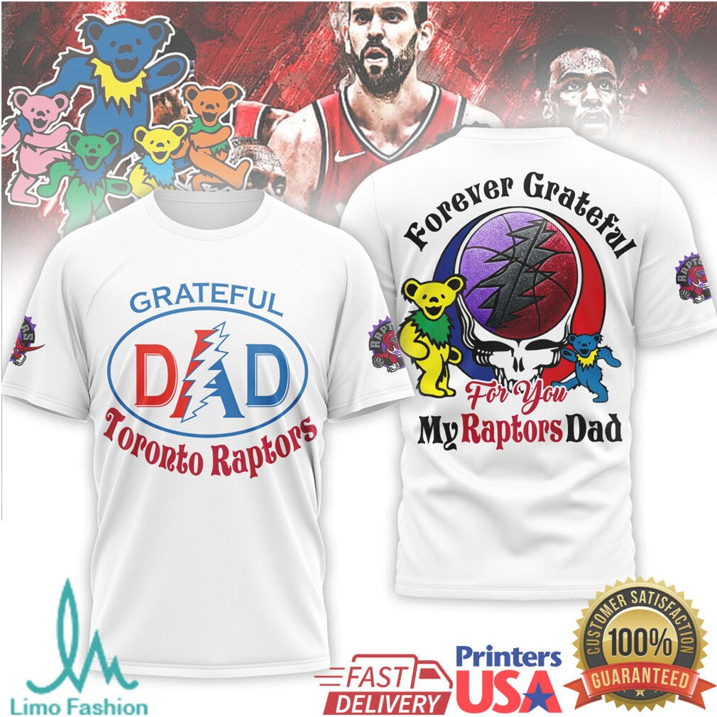 Toronto Raptors Grateful Dead Dad T Shirt Forever Grateful NBA Fan Apparel - Limotees LLC