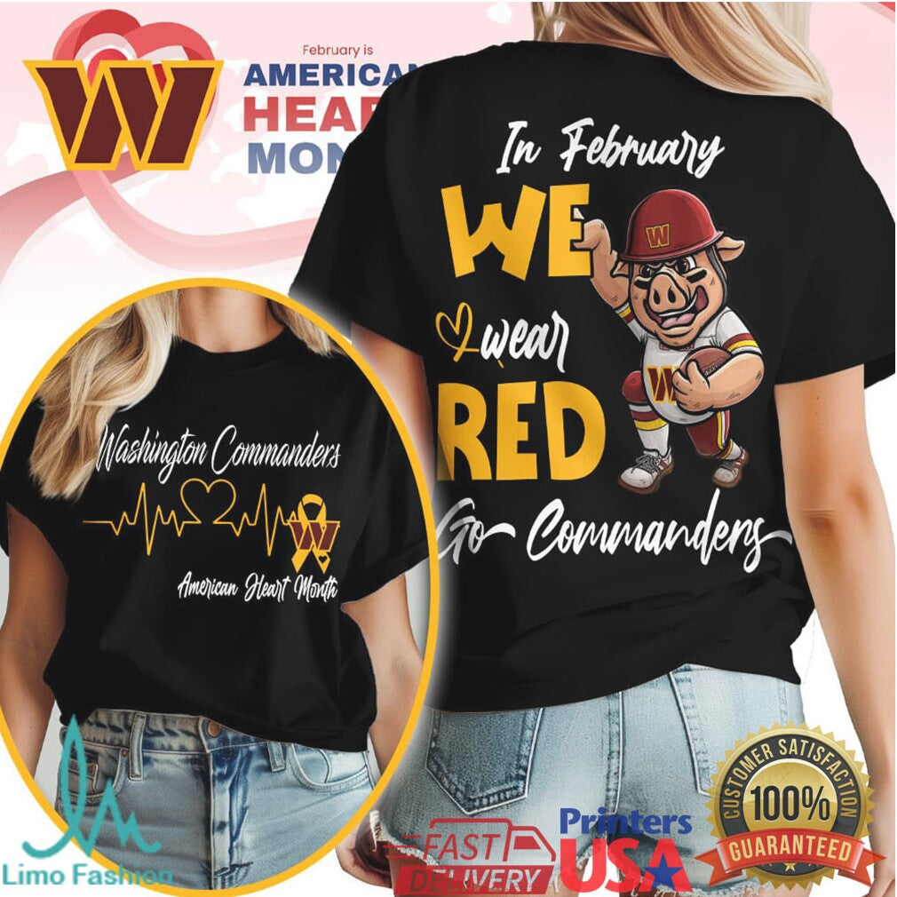 Washington Commanders American Heart Month In February We Wear Red T Shirt - Limotees LLC