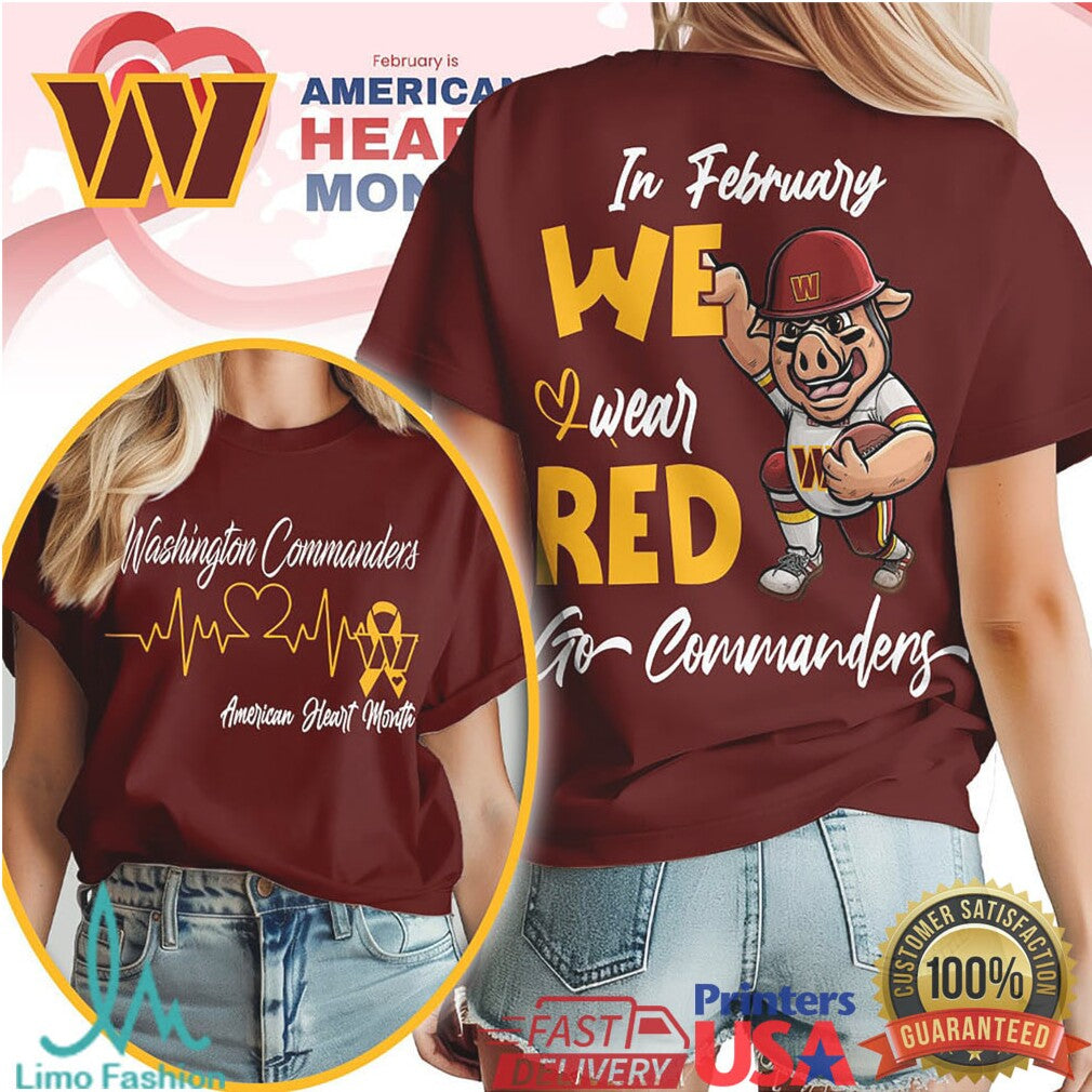 Washington Commanders American Heart Month In February We Wear Red T Shirt - Limotees LLC