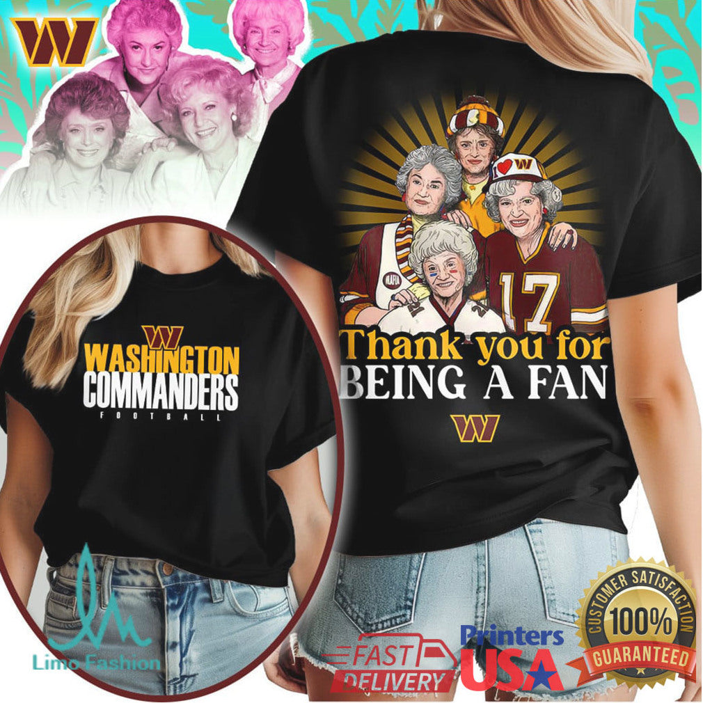 Washington Commanders Golden Girls Thank You For Being A Fan Football T Shirt - Limotees LLC